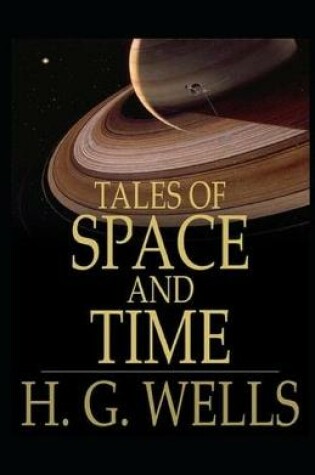 Cover of Illustrated Tales of Space and Time by H. G. Wells