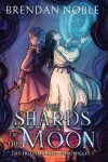 Book cover for The Shards of the Moon