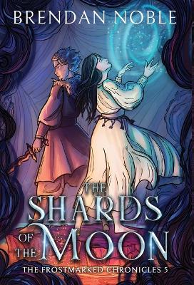 Cover of The Shards of the Moon