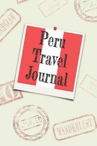 Cover of Peru Travel Journal