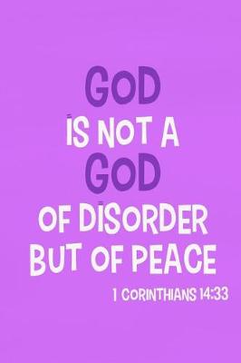 Book cover for God Is Not a God of Disorder But of Peace - 1 Corinthians 14
