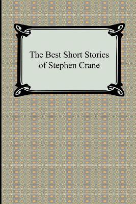 Book cover for The Best Short Stories of Stephen Crane