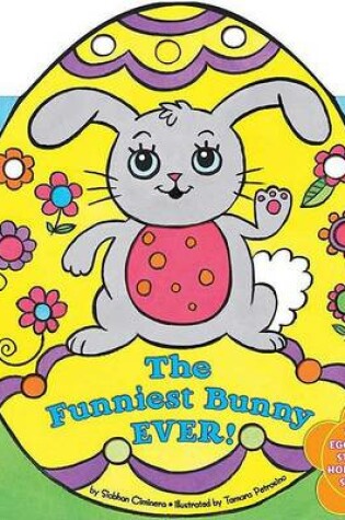 Cover of The Funniest Bunny Ever!