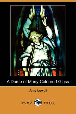 Book cover for A Dome of Many-Coloured Glass (Dodo Press)