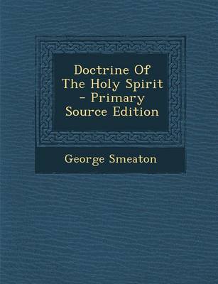 Book cover for Doctrine of the Holy Spirit - Primary Source Edition