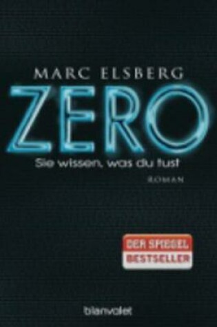 Cover of Zero - Sie wissen, was Du tust