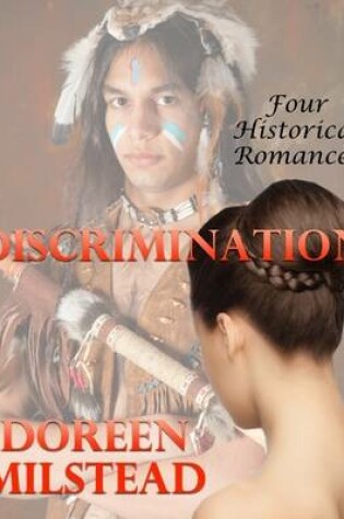 Cover of Discrimination: Four Historical Romances