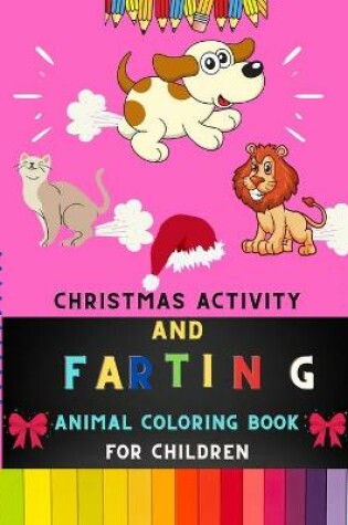 Cover of Christmas activity and farting animal coloring book for children