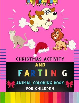 Book cover for Christmas activity and farting animal coloring book for children