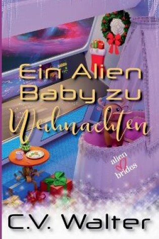 Cover of Ein Alien Baby zu Weihnachten