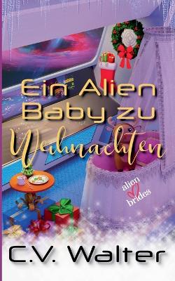 Cover of Ein Alien Baby zu Weihnachten