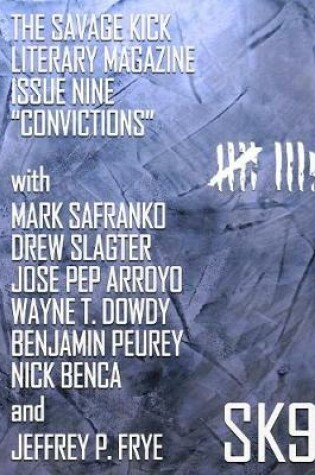 Cover of The Savage Kick Issue Nine "Convictions"