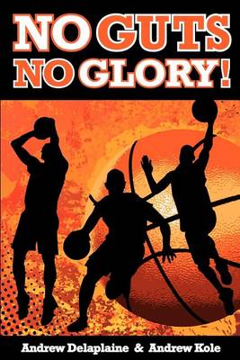 Book cover for No Guts, No Glory!