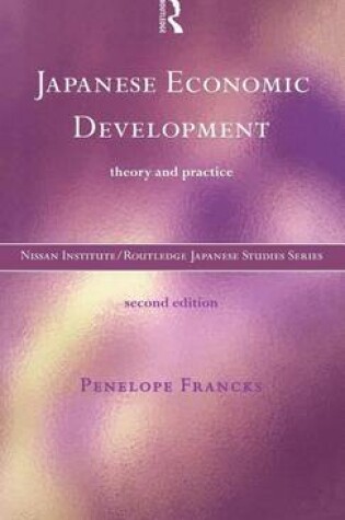 Cover of Japanese Economic Development: Theory and Practice