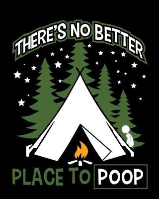 Book cover for Theres No Better Place To Poop