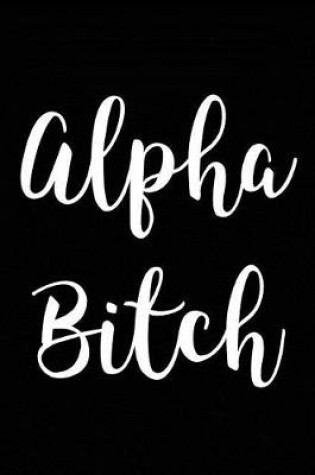 Cover of Alpha Bitch