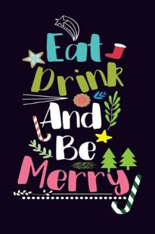 Cover of Eat Drink Be Merry