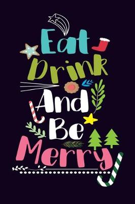 Book cover for Eat Drink Be Merry