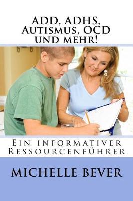 Book cover for Add, Adhs, Autismus, Ocd Und Mehr!