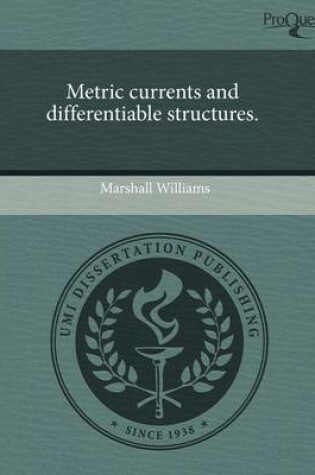 Cover of Metric Currents and Differentiable Structures