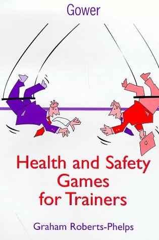 Cover of Health and Safety Games for Trainers