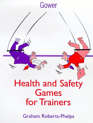 Book cover for Health and Safety Games for Trainers