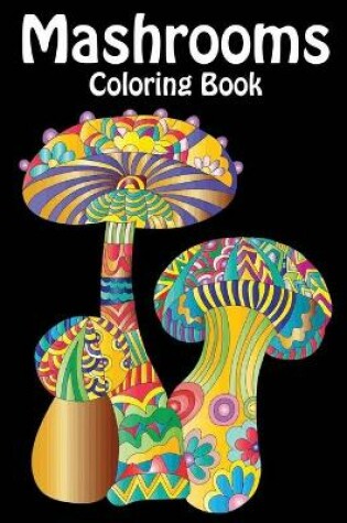 Cover of Mushrooms Coloring Book