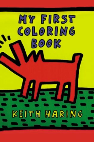 Cover of Keith Haring - My First Coloring Book