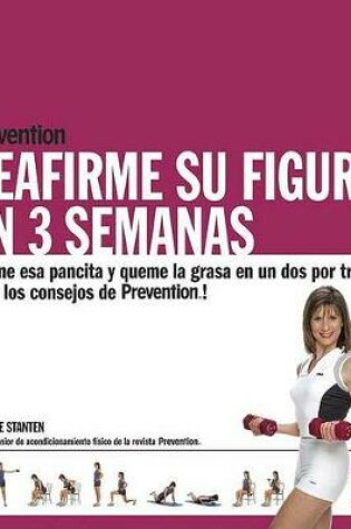 Cover of Prevention's Reafirme su Figura en 3 Semanas