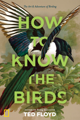 How to Know the Birds by Ted Floyd