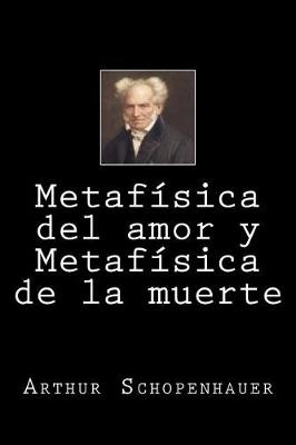 Book cover for Metafisica del Amor Y Metafisica de la Muerte (Spanish Edition)