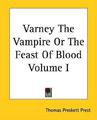 Book cover for Varney the Vampire or the Feast of Blood Volume I