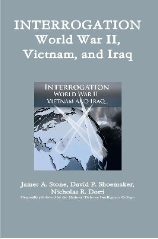 Cover of Interrogation: World War II, Vietnam, and Iraq