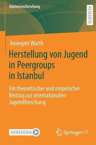 Cover of Herstellung Von Jugend in Peergroups in Istanbul