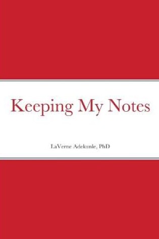 Cover of Keeping My Notes