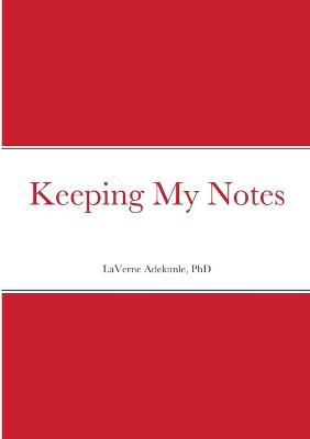 Book cover for Keeping My Notes