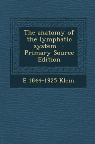 Cover of The Anatomy of the Lymphatic System