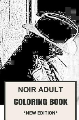 Cover of Noir Adult Coloring Book