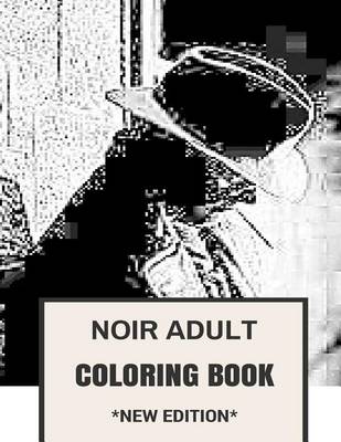 Book cover for Noir Adult Coloring Book