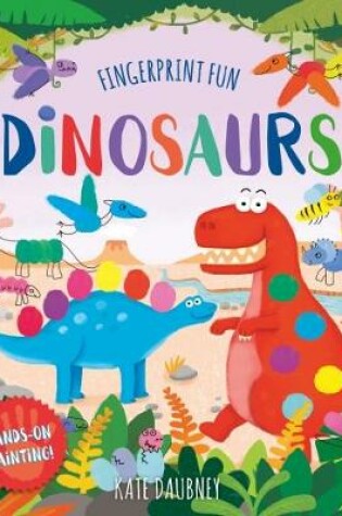 Cover of Fingerprint Fun: Dinosaurs