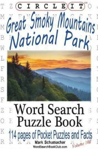 Cover of Circle It, Great Smoky Mountains National Park Facts, Pocket Size, Word Search, Puzzle Book