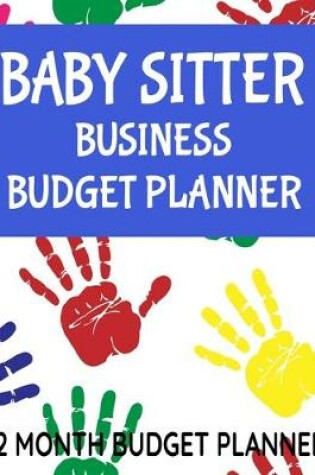 Cover of Baby Sitter Business Budget Planner