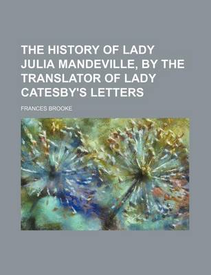 Book cover for The History of Lady Julia Mandeville, by the Translator of Lady Catesby's Letters