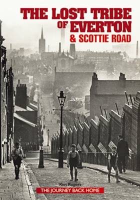 Book cover for The Lost Tribe of Everton and Scottie Road