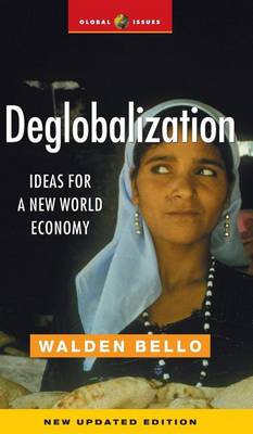 Cover of Deglobalization: Ideas for a New World Economy. Global Issues in a Changing World.