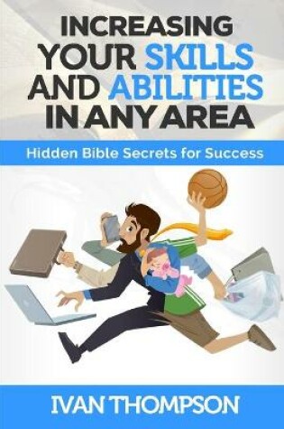 Cover of Increasing Your Skills And Abilities In Any Area