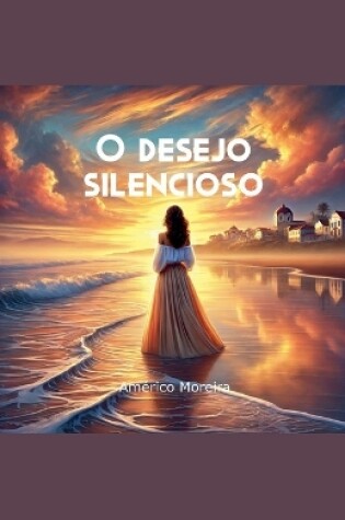 Cover of O desejo silencioso