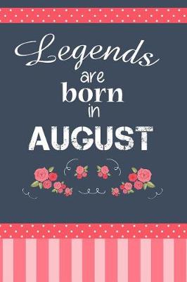 Book cover for Legends Are Born in August