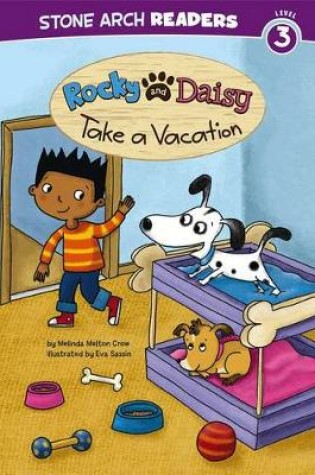 Cover of Rocky and Daisy Take a Vacation