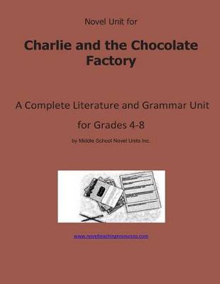Book cover for Novel Unit for Charlie and the Chocolate Factory
